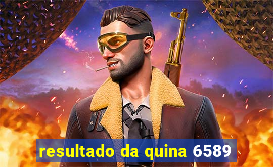 resultado da quina 6589